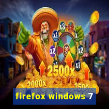 firefox windows 7